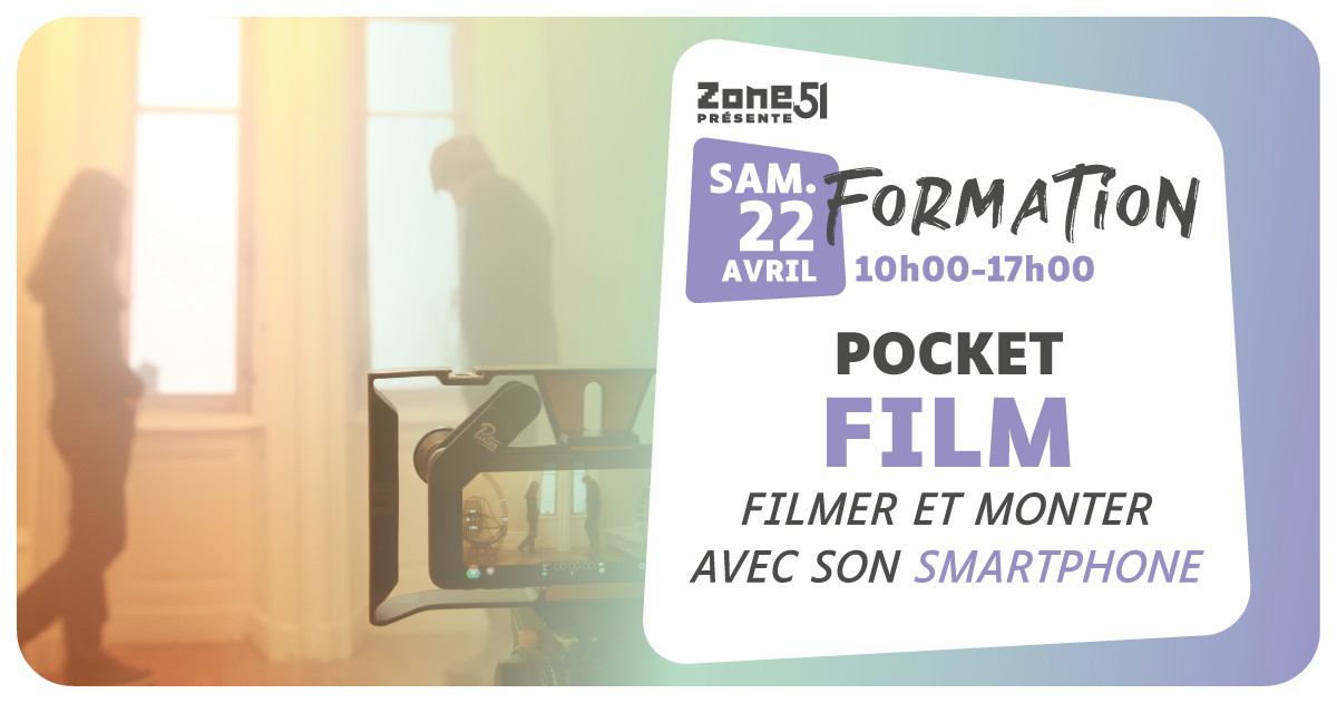 Formation-2023-04-22-pocket-film-FB-EVENT Formation Pockek film 2023 - Zone51