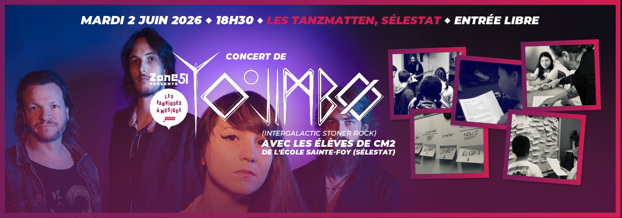 Concert YOJIMBO «L’ombre ou la lumière» (intergalactic stoner rock) avec les élèves de CM2 de l’école Sainte-Foy (Sélestat) le mardi 2 juin 2026 aux Tanzmatten à Sélestat